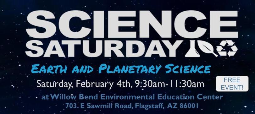 Science Saturday, Earth and planetary science feb 4, 9:30-11:30